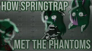 How Springtrap Met The Phantoms  Gacha Club  Fnaf  Part 1 [upl. by Edora318]