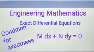 Exact Differential Equations  Condition for exactness  Engineering Mathematics [upl. by Wivinia]