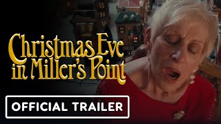 Christmas Eve In Millers Point  Official Trailer 2024 [upl. by Crowe578]