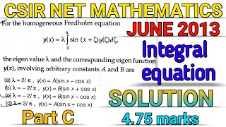 CSIR NET MATHEMATICS  JUNE 2013  INTEGRAL EQUATION  SOLUTION [upl. by Saile352]