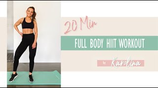 20 MIN FULL BODY HIIT WORKOUT by Karolina [upl. by Placido]