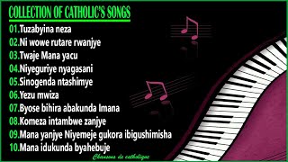 The best collection of Catholics songs  Urutonde rw indirimbo za kiriziya Gatorika 2021 1hour [upl. by Godderd]