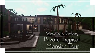 Private Tropical Mansion Tour  Roblox  Welcome to Bloxburg [upl. by Rogerg]