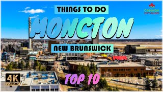 Moncton New Brunswick ᐈ Things to do  What to do  Places to See ☑️ 4K [upl. by Odrareg]