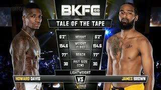 FULL FIGHT  HOWARD DAVIS VS JAMES BROWN  BKFC 66 [upl. by Clemente]