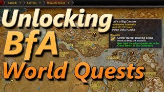 Unlocking World Quests In BFA [upl. by Xylina38]