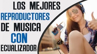 MEJORES REPRODUCTORES DE MÚSICA DE LUJO  CON ECUALIZADORES PRO [upl. by Ahsele539]