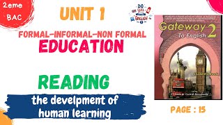 2BAC english unit 1 Education  READING  the development of human learning  page 15 [upl. by Akienaj202]