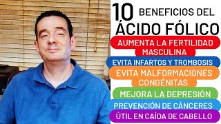 10 BENEFICIOS DEL ÁCIDO FÓLICO AUMENTA LA FERTILIDAD PREVIENE INFARTOS Y CÁNCER MEJORA LA DEPRESIÓN [upl. by Kimberli]