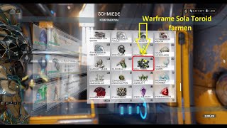 Warframe Sola Toroid farmen 200232024 Deutsch [upl. by Yanrahc204]