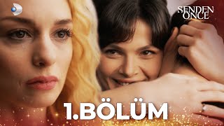 Senden Önce 1 Bölüm  Full Bölüm [upl. by Keven]