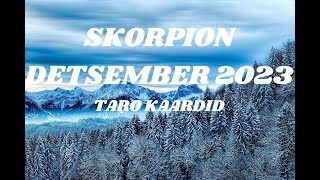 Taro Energiad Detsember 2023 Skorpion [upl. by Abla]