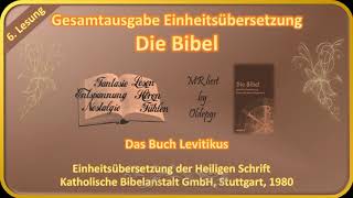 MR liest Die Bibel ungekürzte deutsche Einheitsübersetzung 6 Das Buch Levitikus [upl. by Attah]