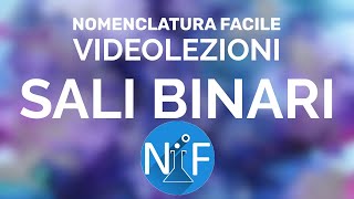 Nomenclatura Facile  Videolezioni  Chimica inorganica sali binari [upl. by Notnad72]