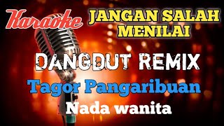 Jangan salah menilai  karaoke dangdut mix nada wanita [upl. by Aicaca]