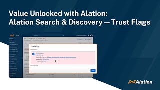 Value Unlocked with Alation Alation Search amp Discovery — Trust Flags [upl. by Tranquada]