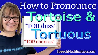 How to Pronounce Tortoise and Tortuous [upl. by Supple]