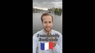 6 Untranslatable French Words [upl. by Eittah]