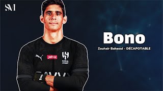 ‎بونو 2023 ‏ ❯ Zouhair Bahaoui  DÉCAPOTABLE ❯ حارس الهلال الجديدHD [upl. by Salomone324]