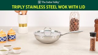 Triply Stainless Steel Wok  With Stainless Steel Lid  Healthy Cookware  The Indus Valley [upl. by Seuqcaj17]