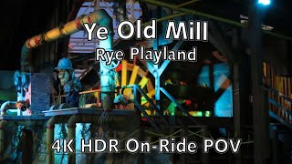 Ye Old Mill at Rye Playland  4K HDR OnRide POV [upl. by Acissej]