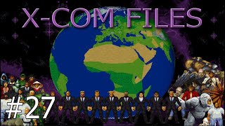 REUPLOAD Lets Play The XCOM Files Part 27 Licensed To Explode [upl. by Beatrisa]