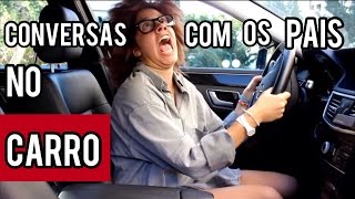 Conversas com os pais no carro [upl. by Aineles44]