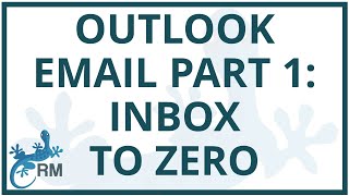 Manage your Outlook email Part 1 Getting your Inbox to Zero [upl. by Dub]