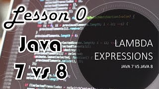 Lambda Expressions  Java 7 vs Java 8  JDTechTips [upl. by Occor569]