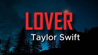 LOVER lyrics  Taylor Swift [upl. by Offen335]