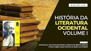 História da Literatura Ocidental  Volume I  Otto Maria Carpeaux [upl. by Quar]