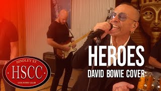 Heroes DAVID BOWIE Cover by The HSCC [upl. by Erbma]