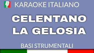 CELENTANO  LA GELOSIA  KARAOKE ITALIANO base karaoke italiano🎤 [upl. by Herrington]