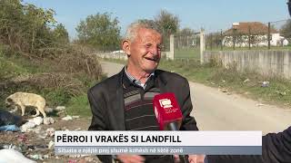 Përroi i Vrakës si landfill [upl. by Hait]