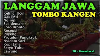 Langgam Jawa Karawitan Campursari Tombo Kangen Full Durasi 1 Jam [upl. by Nnylesor]