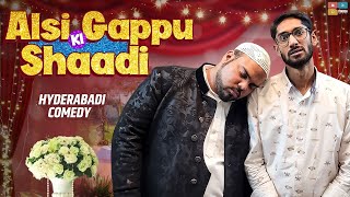 Alsi Gappu Ki Shaadi  Hyderabadi Comedy  Deccan Drollz [upl. by Godbeare]