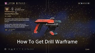 How To Get Mining Drill Warframe [upl. by Pilar]