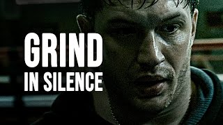 GRIND IN SILENCE  Best Motivational Video [upl. by Steady924]