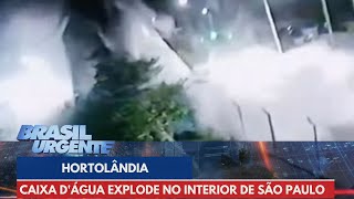 Caixa dágua explode no interior de São Paulo  Brasil Urgente [upl. by Zink]