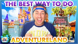 The BEST Way To Do EVERYTHING in Magic Kingdom  Adventureland [upl. by Olleina]