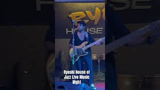 Ryoshi house of jazz live music every monday amp friday [upl. by Anerac]