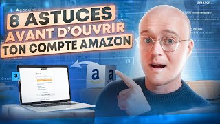 8 astuces AVANT DE creer un compte vendeur sur Amazon [upl. by Heffron463]