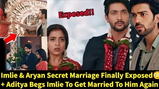 Imlie StarlifeImlie amp Aryan Secret Marriage Exposed Aditya Begs Imlie To Marry Him Again [upl. by Norreht611]