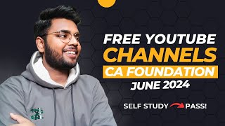 Best Free YouTube Channels For CA Foundation June 2024 Best Teachers for CA Foundation🔥 Self Study [upl. by Ymer]