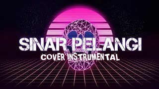 SINAR PELANGI COVER INSTRUMENTAL [upl. by Anitsyrk]