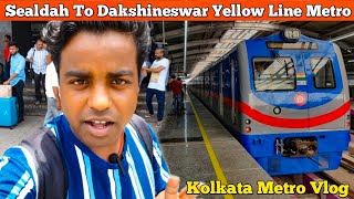 Sealdah To Dakshineswar Yellow Line Metro Journey Vlog  Kolkata Metro Vlog [upl. by Marigolda]