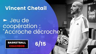 ► Jeu de coopération  quotAccroche décrochequot  Vincent Chetail [upl. by Nath966]