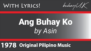 Ang Buhay Ko  Asin with Lyrics OPM [upl. by Beker]