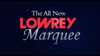 Lowrey Marquee coming soon [upl. by Etnoid766]