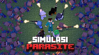 Simulasi Parasite di Minecraft [upl. by Dnallor]